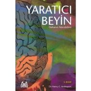 YARATICI BEYIN DEHANIN NÖROBİLİMİ - NANCY C. ANDREASEN
