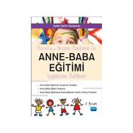 Yaratıcı Drama Yöntemi ile Anne - Baba Eğitimi Uygulama Rehberi - Ayten Şahin Karapınar