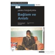 Yaratıcı Fotoğrafçılıkta Bağlam ve Anlatı - Maria Short