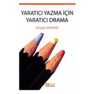 YARATICI YAZMA İÇİN YARATICI DRAMA - MÜJDAT ATAMAN
