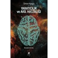Yaratıcılık ve Akıl Hastalığı - Simon Kyaga - Ayrıntı Yayınları