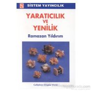 Yaratıcılık ve Yenilik - Ramazan Yıldırım