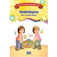 Yardımlaşma Çocuklar İçin Kısa Hikayelerle Değerler Dizisi - Kolektif