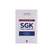 Yargı Kararları Işığında SGK Para Cezaları - Nazım Taha Koçak