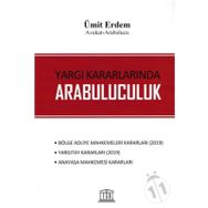 Yargı Kararlarında Arabuluculuk - Ümit Erdem