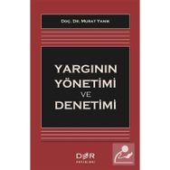 Yargının Yönetimi ve Denetimi - Murat Yanık
