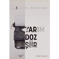 Yarım Doz Şiir Mehmet Dağ