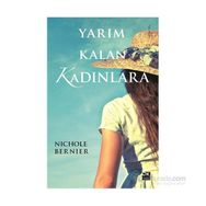 Yarım Kalan Kadınlara - Nichole Bernier