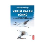 YARIM KALAN TÜRKÜ - VEHBI BARDAKÇI
