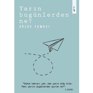 Yarın Bugünlerden Ne? - Gözde Yamacı