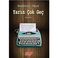 Yarın Çok Geç - Nebahat Üğüz
