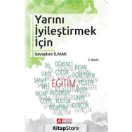 Yarını İyileştirmek İçin - Savaşkan İlmak