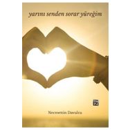 Yarını Senden Sorar Yüreğim - Necmettin Davulcu