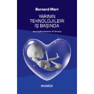 Yarının Teknolojileri İş Başında - Bernard Marr