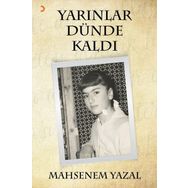 Yarınlar Dünde Kaldı - Mahsenem Yazal