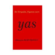 Yas - Hüseyin Dervişoğlu