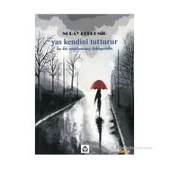 YAS KENDINI TUTTURUR - NURAY PEKDEMIR