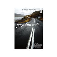 Yaşadın mı - Burcu Alkuru