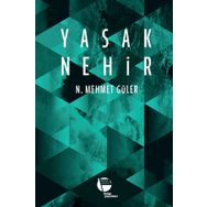 Yasak Nehir - N. Mehmet Güler
