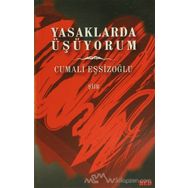 Yasaklarda Üşüyorum - Cumali Eşsizoğlu
