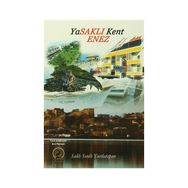 Yasaklı Kent Enez - Salih Senih Yurdatapan