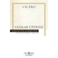 Yasalar Üzerine - Marcus Tullius Cicero