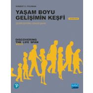 Yaşam Boyu Gelişimin Keşfi Discovering The Life Span - Robert S. Feldman