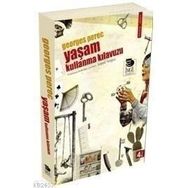 YAŞAM KULLANMA KILAVUZU - GEORGES PEREC