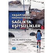 Yaşam Seyri Perspektifinden Sağlıkta Eşitsizlikler - Fikriye Yılmaz