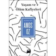 Yaşam ve Ölüm Kafiyeleri - Amos Oz