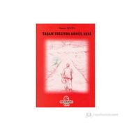 YAŞAM YOLUNDA GÖNÜL SESI - HASAN SEVIN