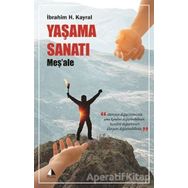 Yaşama Sanatı Meşale İbrahim H. Kayral Pupa Yayınları