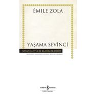 YAŞAMA SEVINCI - EMILE ZOLA