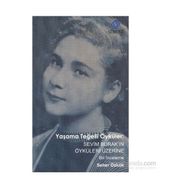 Yaşama Teğelli Öyküler Sevim Burak’ın Öyküleri Üzerine Bir İnceleme - Seher Özkök