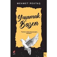 Yaşamak Bazen - Mehmet Pektaş