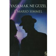 YAŞAMAK NE GÜZEL - J. MARIO SIMMEL