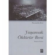 Yaşamak Öldürür Beni - Necmettin Evci