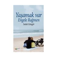 Yaşamak Var Engele Rağmen - Sedat Güngör