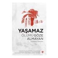 Yaşamaz Ölümü Göze Almayan Çanakkale Hikayeleri - Türkiye Diyanet Vakfı Yayınları