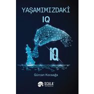 Yaşamımızdaki IQ - Gürcan Kocaağa
