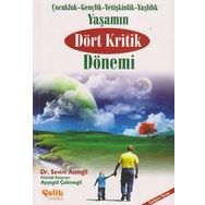 YAŞAMIN DÖRT KRITIK DÖNEMİ ÇOCUKLUK- GENÇLİK- YETİŞKİNLİK- YAŞLILIK - SEVIM ASIMGİL;AYŞEGÜL ÇEKMEGİL
