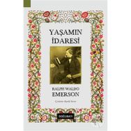 Yaşamın İradesi - Ralph Waldo Emerson