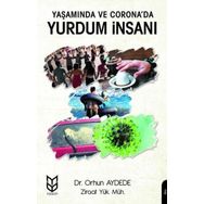 Yaşamında ve Corona'da Yurdum İnsanı - Orhun Aydede