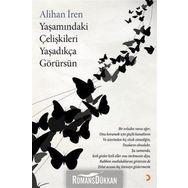Yaşamındaki Çelişkileri Yaşadıkça Görürsün - Alihan İren