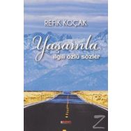 Yaşamla İlgili Özlü Sözler - Refik Koçak