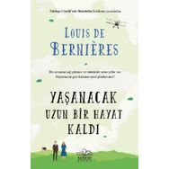 Yaşanacak Uzun Bir Hayat Kaldı - Louis De Bernieres