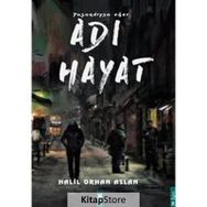Yaşandıysa Eğer Adı Hayat - Halil Orhan Aslan