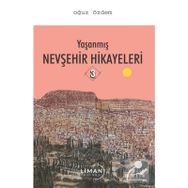 Yaşanmış Nevşehir Hikayeleri 3 - Oğuz Özdem