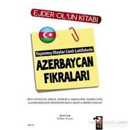 Yaşanmış Olaylar Canlı Latifelerle Azerbaycan Fıkraları - Ejder Ol