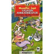 YAŞASIN ANNEANNEMSPOR - MUZAFFER İZGU
